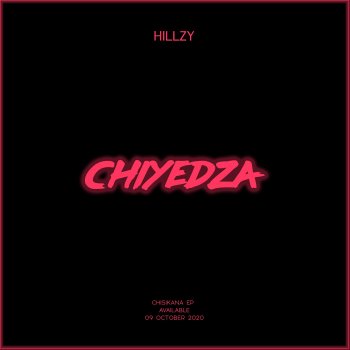 Hillzy Chiyedza