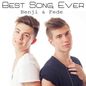 Benji & Fede Best Song Ever