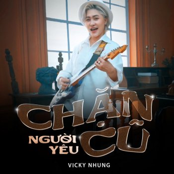 Vicky Nhung Chặn Người Yêu Cũ