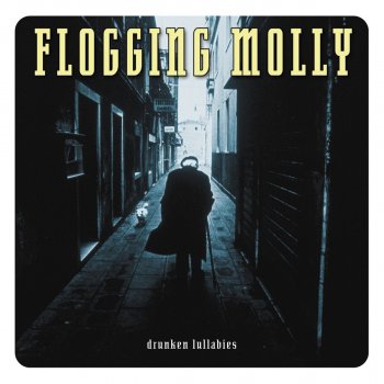 Flogging Molly Drunken Lullabies