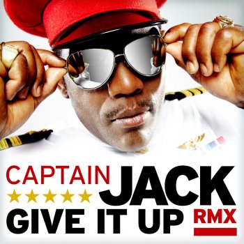 Captain Jack Give It Up (Ace da Brain Radiomix)