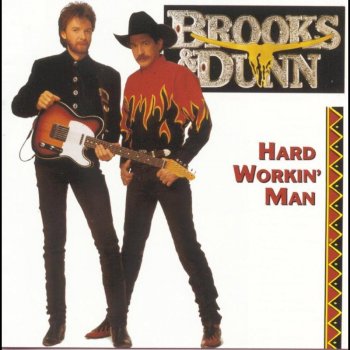 Brooks & Dunn Hard Workin' Man