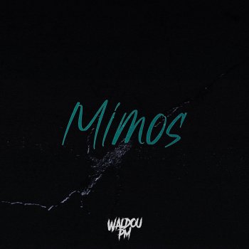 Waldou PM Mimos (Versión Emo)