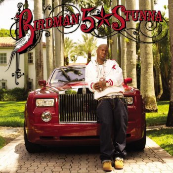 Birdman feat. Lil Wayne & Brisco Grind