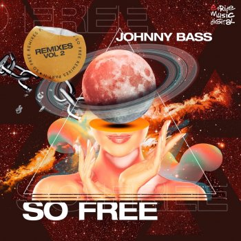 Johnny Bass So Free (Caio Remix)
