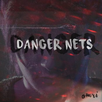 Omri Danger Nets