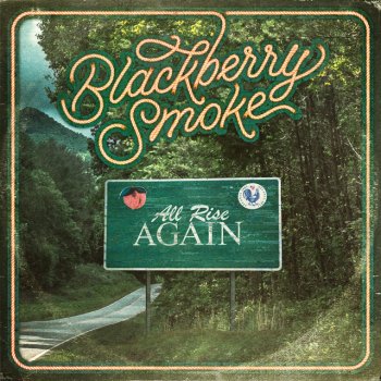 Blackberry Smoke feat. Warren Haynes All Rise Again