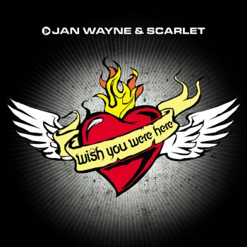 Jan Wayne feat. Scarlet Wish You Were Here (Handz Up Club Mix)