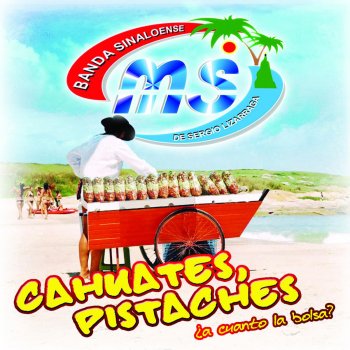 Banda MS de Sergio Lizárraga Cahuates, Pistaches