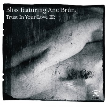 Bliss Trust In Your Love
