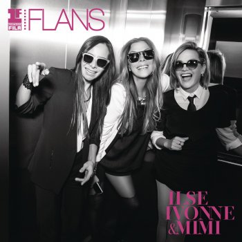 Ilse, Ivonne y Mimi Tímido (Primera Fila Flans [En Vivo])