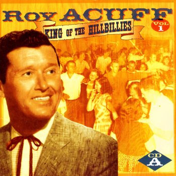 Roy Acuff Yes Sir, That's My Baby