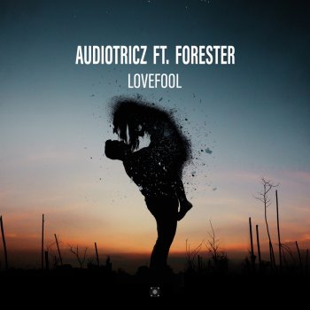 Audiotricz feat. Forester Lovefool