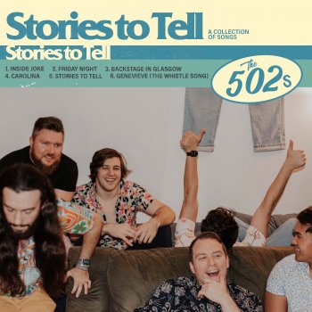 The 502s Stories To Tell