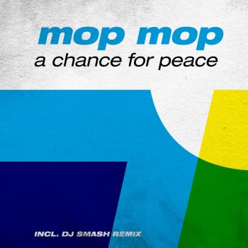 Mop Mop feat. Sara Sayed A Chance For Peace - DJ Smash Remix