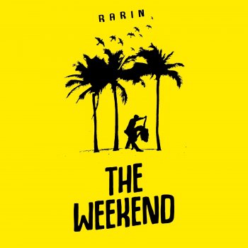 Rarin The Weekend