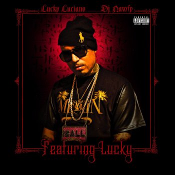 Lucky Luciano & Chingo Bling Product of the Street