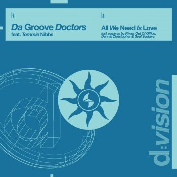 Da Groove Doctors feat. Tommie Nibbs All We Need Is Love - Groove Doctors Original Mix