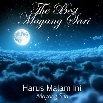 Исполнитель Mayang Sari, альбом The Best: Harus Malam Ini