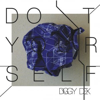 Diggy Dex Do It Yourself