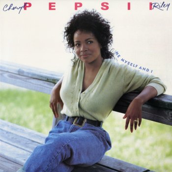 Cheryl 'Pepsii' Riley Seein' Is Believin'