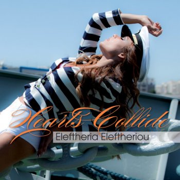 Eleftheria Eleftheriou Hearts Collide