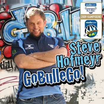 Steve Hofmeyr Go Bulle Go