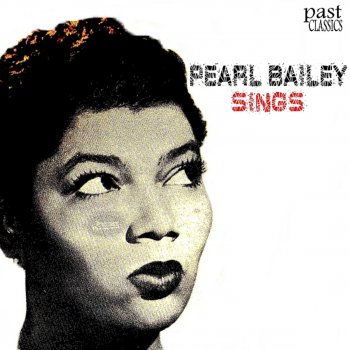 Pearl Bailey I Heard