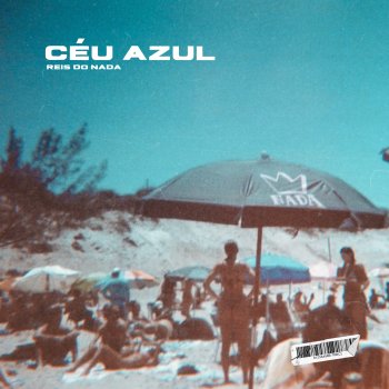 Reis do Nada Céu Azul