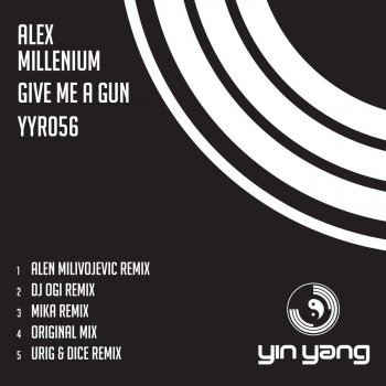 Alex MilLenium Give Me A Gun - Original Mix