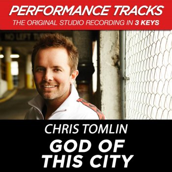Chris Tomlin God Of This City - Low Key Performance Track Without Background Vocals