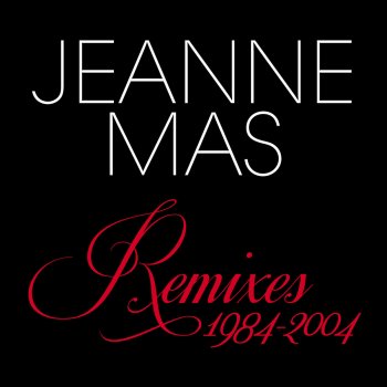 Jeanne Mas En rouge et noir (Special Remix 2)