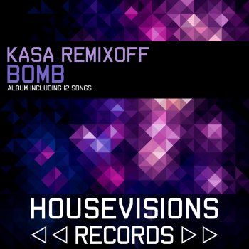 Kasa Remixoff - Bomb