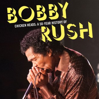 Bobby Rush Just Be Yourself