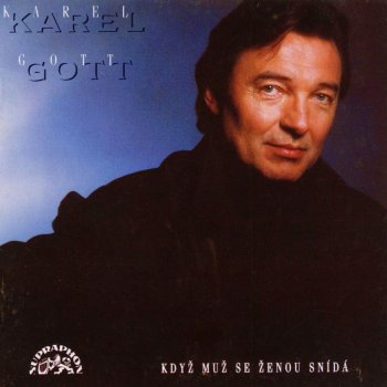 Karel Gott, Sbor Karla Gotta & Karel Gott Band Když muž se ženou snídá