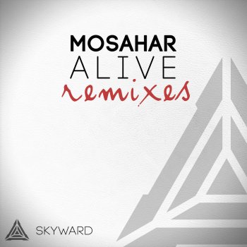 Mosahar Alive (Reprobate Remix)