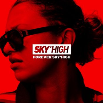 Sky'high Love Don't Love Me