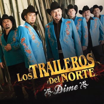 Los Traileros del Norte La Forma De Amarte