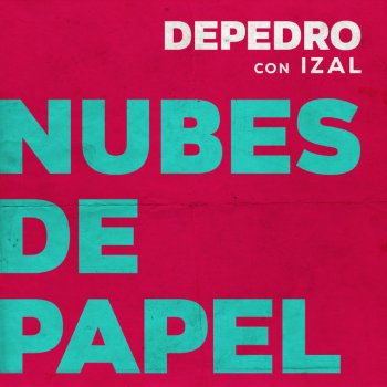 DePedro feat. Izal Nubes de papel (feat. IZAL) - En Estudio Uno