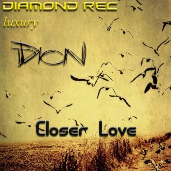 Dion Closer Love