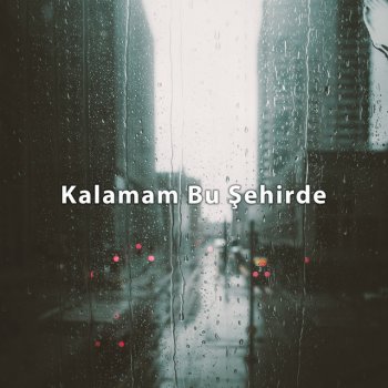 Aksel Kalamam Bu Şehirde