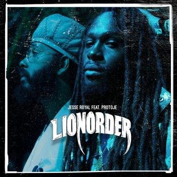 Jesse Royal feat. Protoje Lionorder