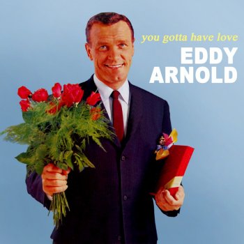 Eddy Arnold Have I Told You Lately That I Love