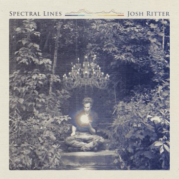 Josh Ritter Whatever Burns Will Burn