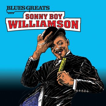 Sonny Boy Williamson She Got Next to Me