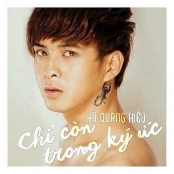 Hồ Quang Hiếu Tan đi nỗi nhớ