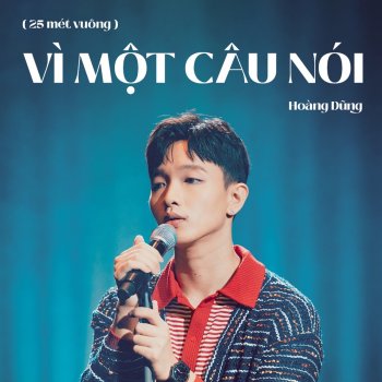 Hoàng Dũng Vì Một Câu Nói (25 Mét Vuông)