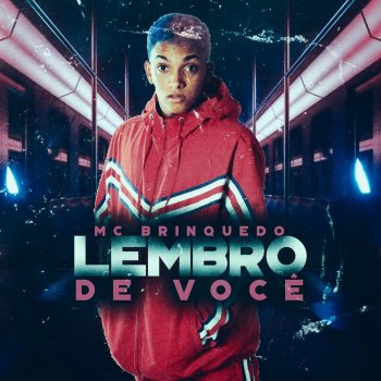 Mc Brinquedo Lembro de Você