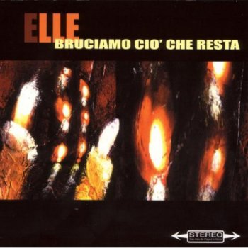 Elle Più spari a me più muori tu