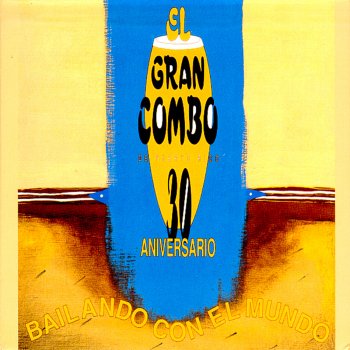 El Gran Combo De Puerto Rico La Fiesta de Pilito